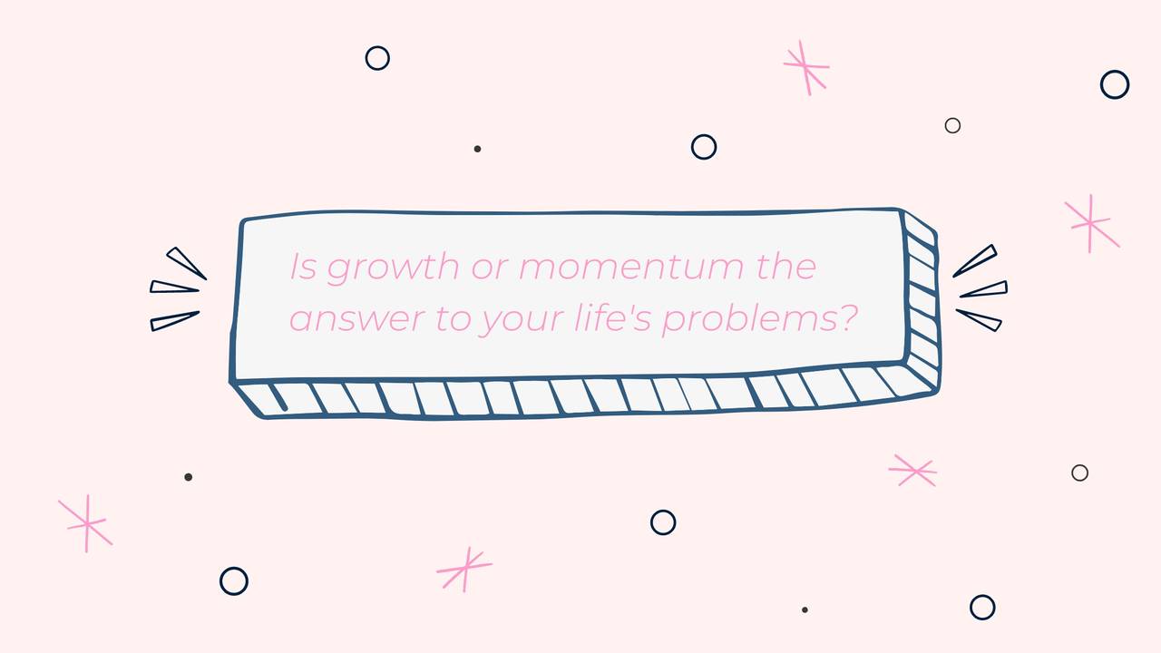 A question in a box with quotes: what if growth and momentum is not the answer to your problems